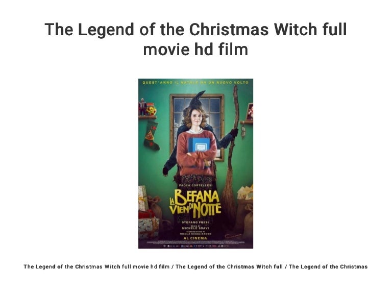 The Legend of the Christmas Witch full movie hd film