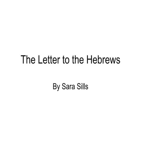 The letter to the hebrews