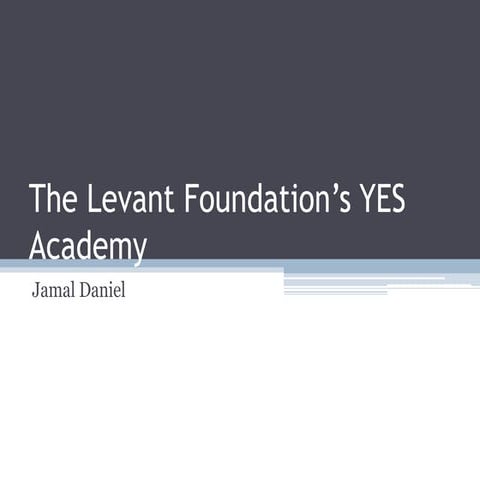The Levant Foundation’s YES Academy