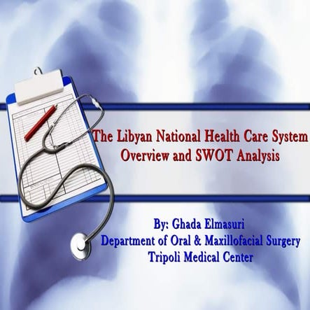 An Overview and a SWOT Analysis of The Libyan National Health System 