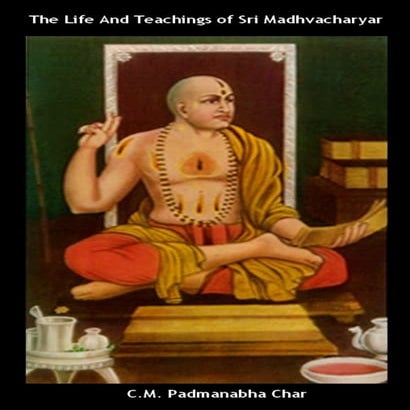 The Life AndTeachings Of Sri Madhvacharya