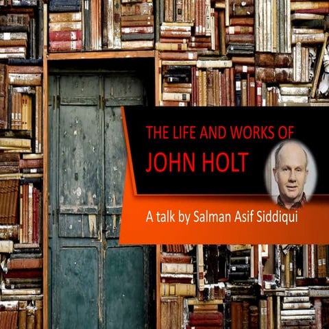 The life and works of John Holt