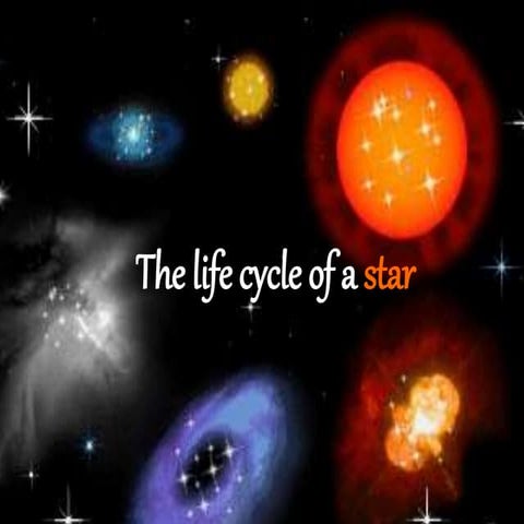 THE LIFE CYCLE OF A STAR!