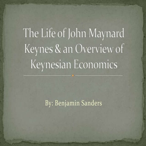 The life of john maynard keynes & an