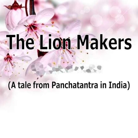 The Lion Makers by Pantachantra