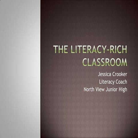 The Literacy-Rich Classroom