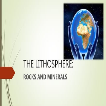 The lithosphere. rocks and minerals. unit 1