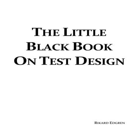 The little black book on test design