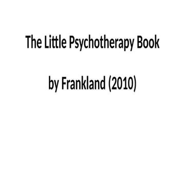 The Little Psychotherapy Book Ch 2,3 and 8.pptx
