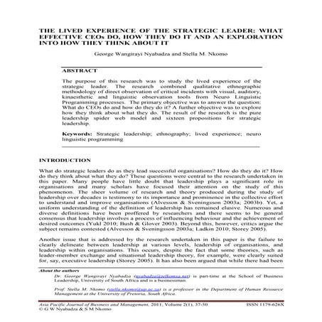 THE LIVED EXPERIENCE OF THE STRATEGIC LEADER: WHAT EFFECTIVE CEOs DO, HOW THEY DO IT AND AN EXPLORATION INTO HOW THEY THINK ABOUT IT