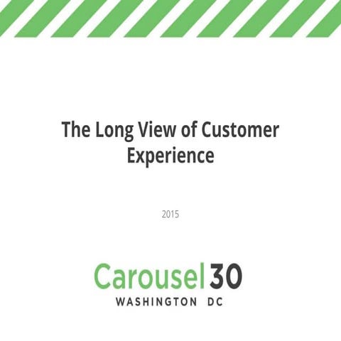 Carousel30: Customer Experience Strategy Presentation