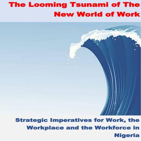 The Looming tsunami of the new world of work