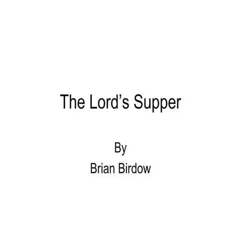 The Lord’s Supper (pt. 1)