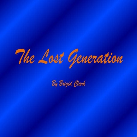 The lost generation finished