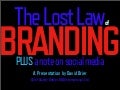 The Lost Law of Branding plus a note on Social Media