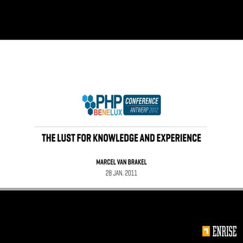 The lust for knowledge and experience