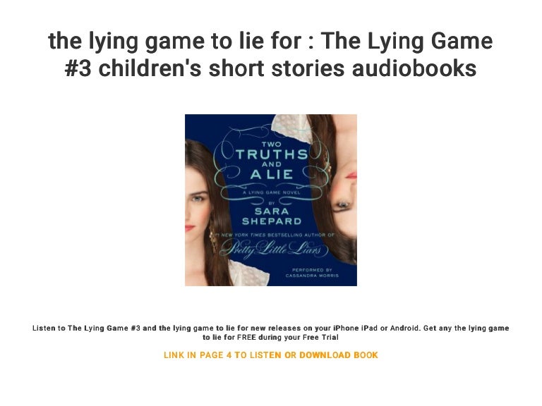 the lying game to lie for The Lying Game 3 children's short storie…