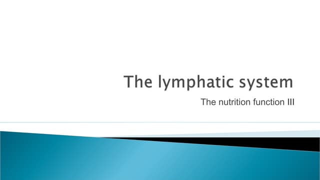 The lymphatic system