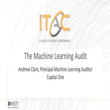 The Machine Learning Audit. MIS ITAC 2017 Keynote