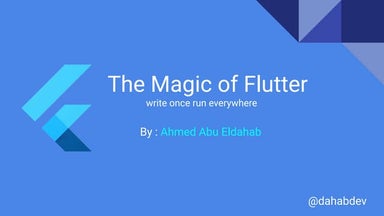 The magic of Flutter - Amman ioextended 6-7-2019