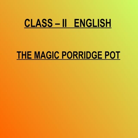The magic porridge pot