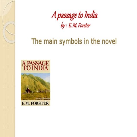 The main symbols in a passage to India