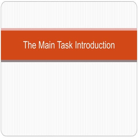 The Main Task Introduction | PPT