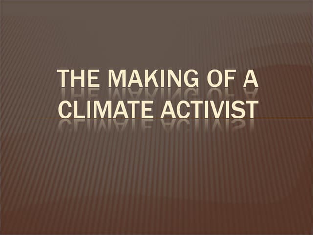 The Making Of A Climate Activist Ii
