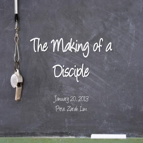 The making of a disciple   ppt
