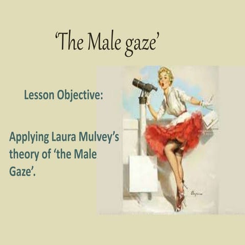 The male gaze 
