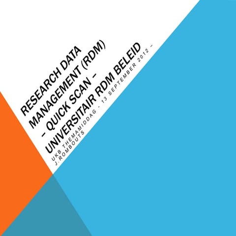 Themamiddag ukb wg rdm quick scan beleid jr v05