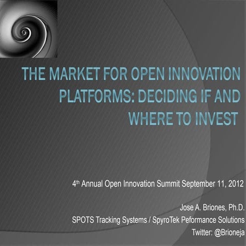 The Market for Open Innovation Platforms: Deciding If and Where to Invest - J...