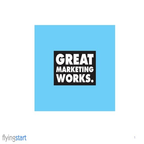 The Marketing Masterclass For The Flying Start Programme Final Version For Lo...