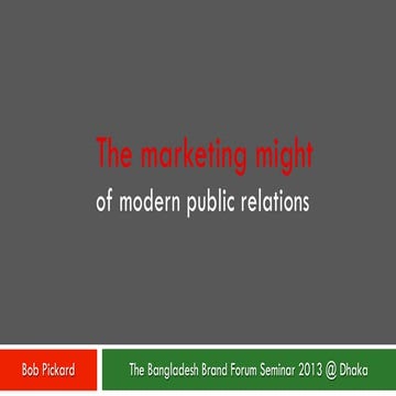 The marketing might of modern public relations