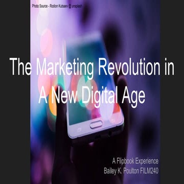 The marketing revolution in a new digital age   flipbook by bailey k poulton ...