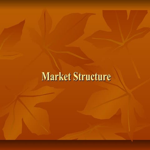 The market structure