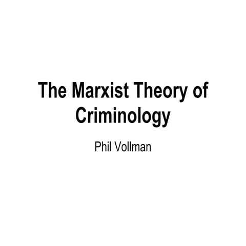 The Marxist Theory of Criminology