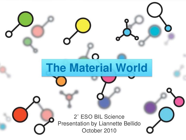 The material world