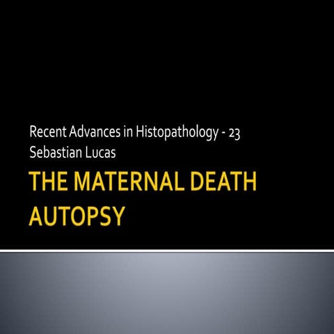The maternal death autopsy