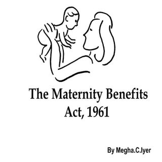 The Maternity Benefits Act, 1961