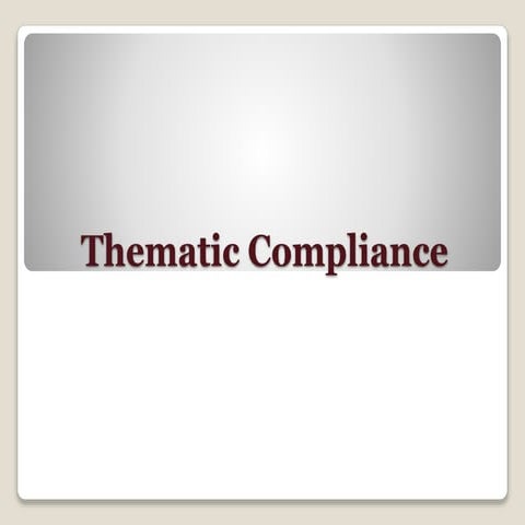 Thematic compliance