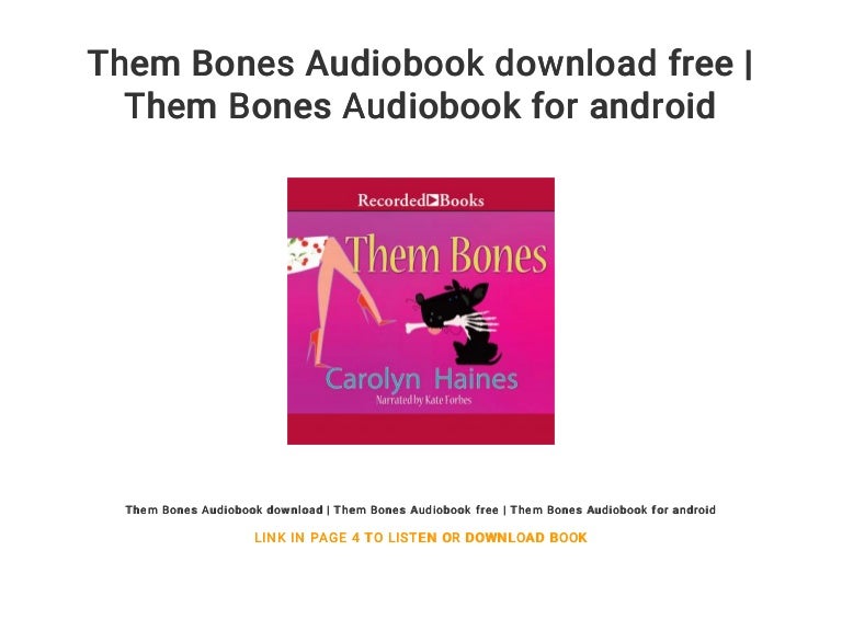 Them Bones Audiobook Download Free Them Bones Audiobook For Android