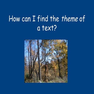 Finding the theme of a text