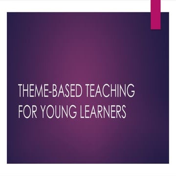 Theme Based Teaching & Learning | PPTX