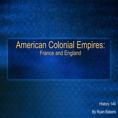  Theme7: American Colonies- France and England