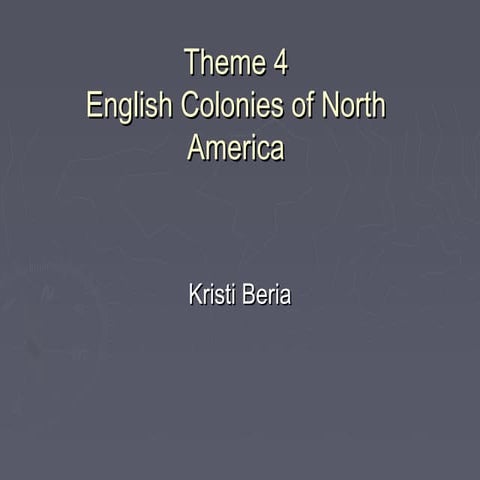 Theme 4 part 2 The English in North America