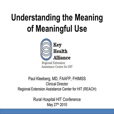 The meaning of meaningful use 2010 05-14 missouri rural hospital hit conference