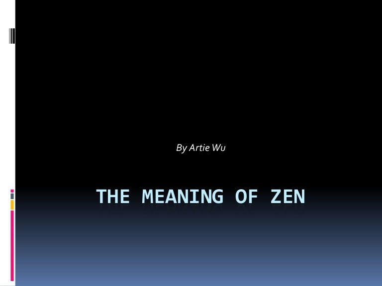 The meaning of zen by artie wu