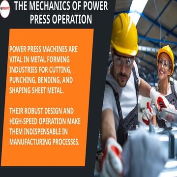 The Mechanics Overview Of Power Press Operation