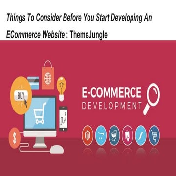  Things To Consider Before You Start Developing An ECommerce Website 